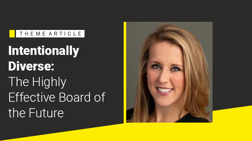 Intentionally Diverse: The Highly Effective Board of the Future